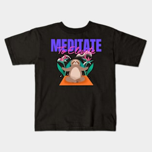 Meditate To Elevate Sloth Kids T-Shirt